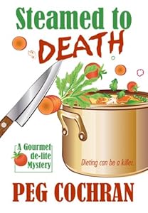 Steamed to Death by Peg Cochran