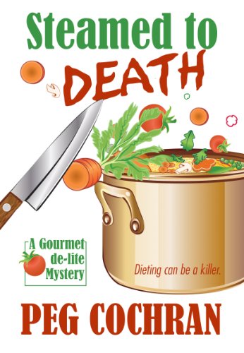 Steamed to Death by Peg Cochran