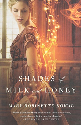Shades of Milk and Honey by Mary Robinette Kowal