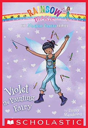 The Magical Crafts Fairies #5: Violet the Painting Fairy by Daisy Meadows