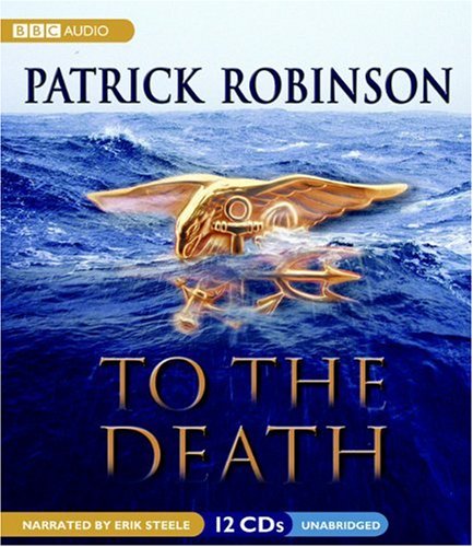 To the Death by Patrick Robinson