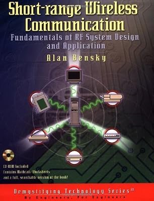 Short-Range Wireless Communication: Fundamentals of RF System Design and Application