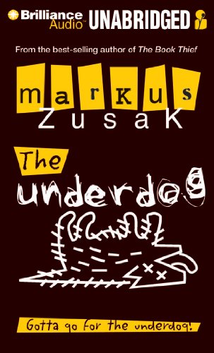 The Underdog by Markus Zusak