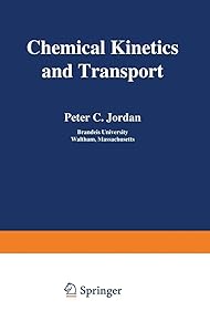 Chemical Kinetics and Transport