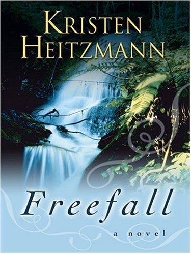 Freefall (Christian Softcover Originals) by Kristen Heitzmann