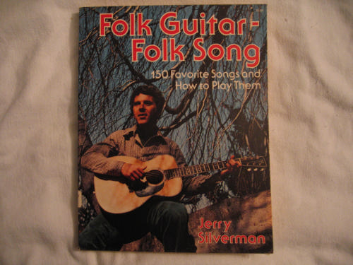 Folk Guitar - Folk Song: 150 Favorite Songs and How to Play Them by Jerry Silverman
