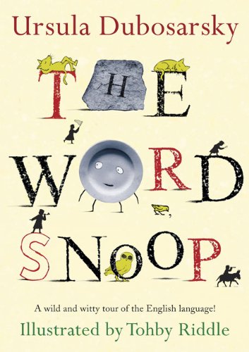 The Word Snoop by Ursula Dubosarsky
