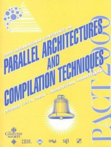International Conference on Parallel Architectures and Compilation Techniques (Pact 2000) Proceedings by IEEE