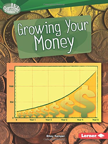 Growing Your Money by Bitsy Kemper