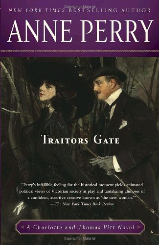 Traitors Gate: A Charlotte and Thomas Pitt Novel by Anne Perry
