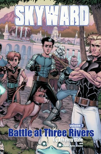 Skyward Volume 3: Battle at Three Rivers TP by Jeremy Dale  (Author, Artist)