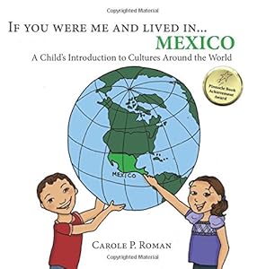 If you were me and lived in... Mexico: A Child's Introduction to Cultures Around the World