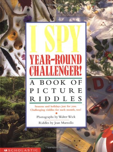 I Spy Year Round Challenger: A Book of Picture Riddles by Jean Marzollo