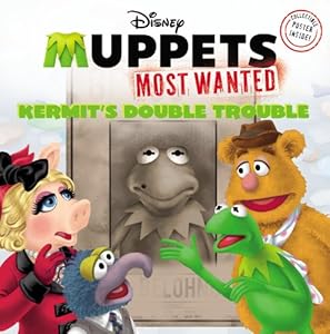 Muppets Most Wanted:  Kermit's Double Trouble