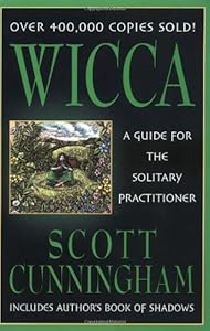Wicca: A Guide for the Solitary Practitioner