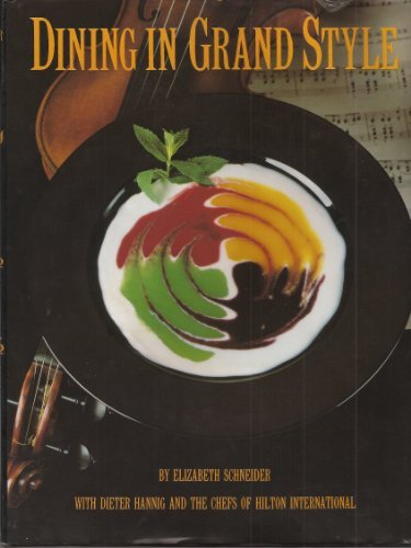 Dining in Grand Style by Elizabeth Schneider