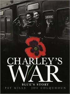 Charley's War (Vol. 4): Blue's Story (v. 4)
