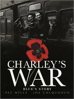 Charley's War (Vol. 4): Blue's Story (v. 4)