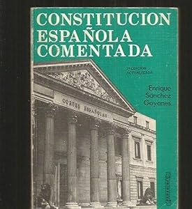 CONSTITUCION ESPAÑOLA COMENTADA by LIBROS SIN AUTOR