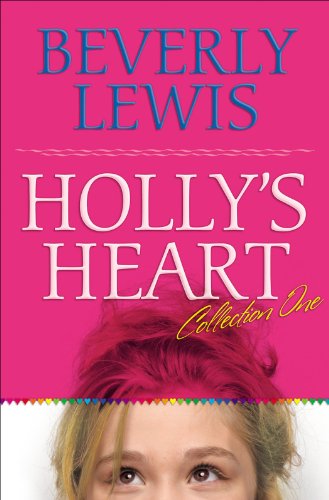 Holly's Heart Collection One: Books 1-5: v. 1 by Beverly Lewis