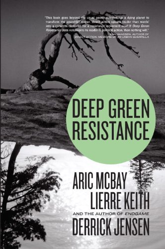 Deep Green Resistance: Strategy to Save the Planet by Will Potter