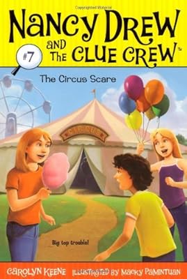 The Circus Scare (Nancy Drew and the Clue Crew #7)
