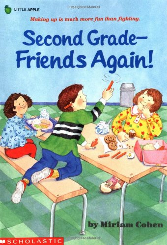 Second Grade - Friends Again! by Miriam Cohen