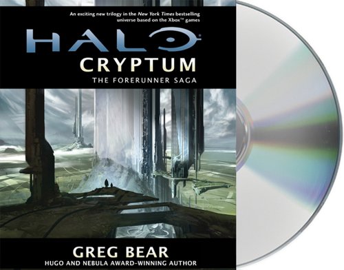 Halo: Cryptum: Book One of the Forerunner Saga by Greg Bear