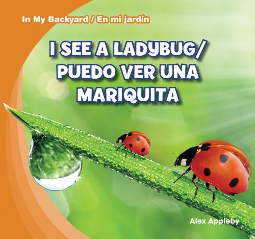 I see a ladybug = Puedo ver una mariquita by Alex Appleby