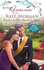 Beauty and the Reclusive Prince by Raye Morgan