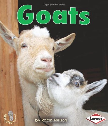 Goats (First Step Nonfiction) by Robin Nelson