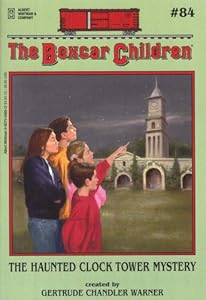 
The Haunted Clock Tower Mystery (The Boxcar Children Mysteries #84) 