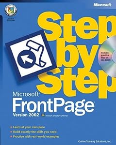 Microsoft® FrontPage® Version 2002 Step by Step (Cpg Step by Step) by Online Training Solutions Inc.