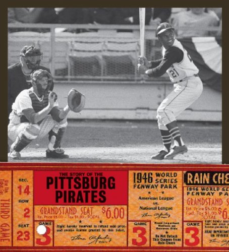 The story of the Pittsburgh Pirates by Michael E Goodman