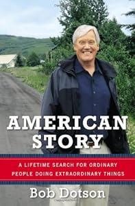 American Story: A Lifetime Search for Ordinary People Doing Extraordinary Things