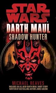 Shadow Hunter: Star Wars (Darth Maul) (Star Wars: Darth Maul)