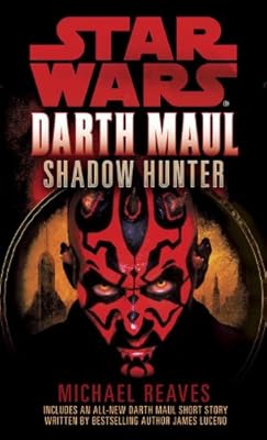 Shadow Hunter: Star Wars (Darth Maul) (Star Wars: Darth Maul)