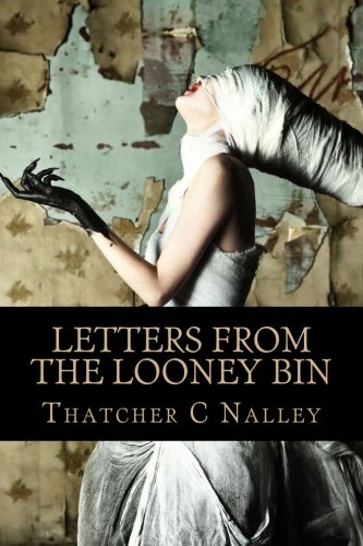 letters from the looney bin