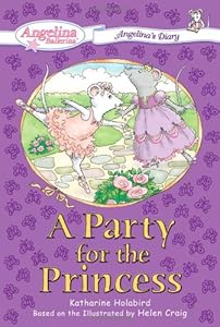 A Party for the Princess #2: Angelina's Diary (Angelina Ballerina)
