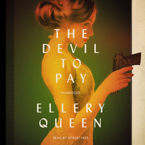 The Devil to Pay by Ellery Queen