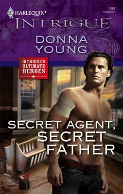 Secret Agent, Secret Father (Harlequin Intrigue)