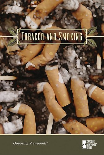 Tobacco and Smoking (Opposing Viewpoints) by Susan C Hunnicutt