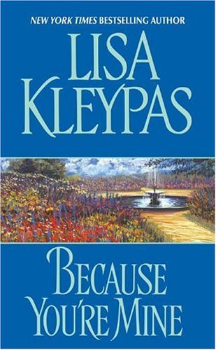 Because You're Mine (Capitol Theatre) by Lisa Kleypas