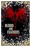 Blood and Feathers