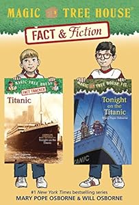 Magic Tree House Fact & Fiction: Titanic (A Stepping Stone Book(TM))