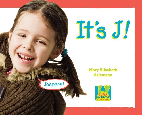 It's J! by Mary Elizabeth Salzmann