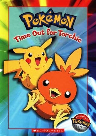 Pokémon: Time Out for Torchic by Tracey West