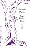 Un, Deux, Rois par Nathalie Papin