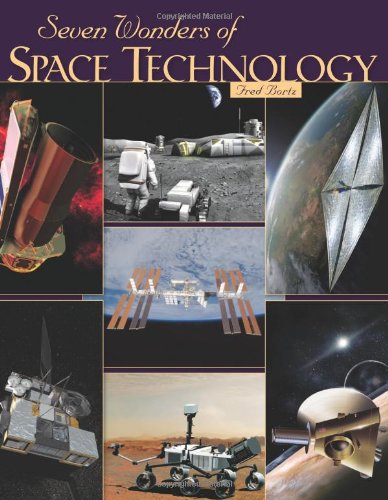 Seven wonders of space technology by Fred Bortz