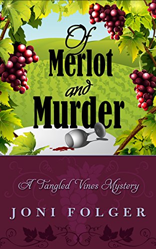 Of Merlot and Murder by Joni Folger